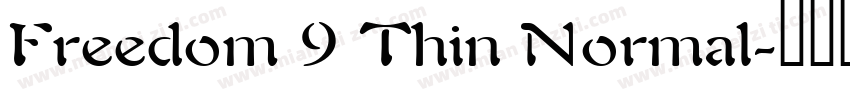 Freedom 9 Thin Normal字体转换